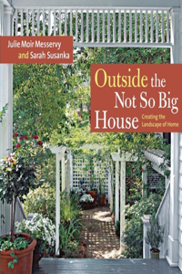 Outside the Not So Big House: Creating the Landscape of Home