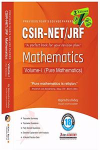 CSIR-NET/JRF Mathematics Previous Years Solved Papers Volume -1 Pure Mathematics 3rd Edition (June 2011 to Dec 2019)