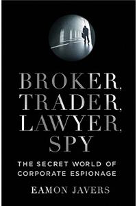 Broker, Trader, Lawyer, Spy