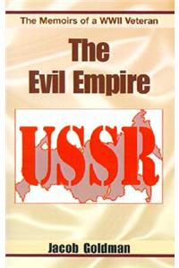 Evil Empire 1917-1991