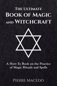 Ultimate Book of Magic and Witchcraft