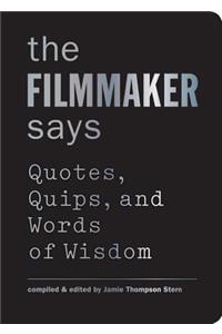 Filmmaker Says