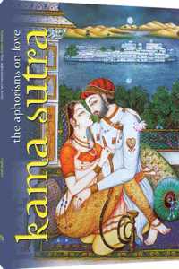 Kama Sutra The Aphorisms on Love