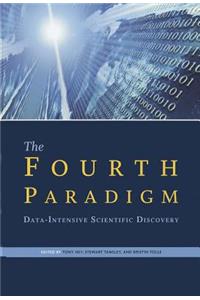 Fourth Paradigm: Data-Intensive Scientific Discovery