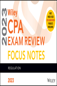 Wiley's CPA Jan 2023 Focus Notes: Regulation