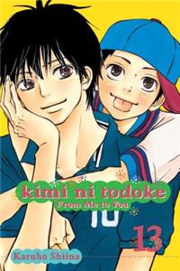 Kimi ni Todoke: From Me to You, Vol. 13: From Me to You