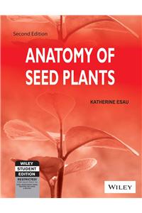 Anatomy Of Seed Plants, 2Nd Ed