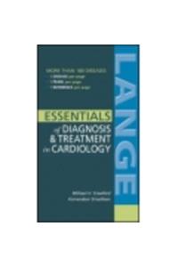 Lange Essentials Of Diagnosis & Treatment In Cardiology