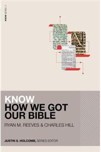 Know How We Got Our Bible