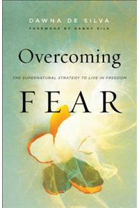 Overcoming Fear