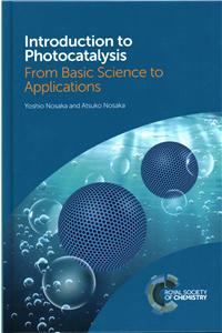 Introduction to Photocatalysis: From Basic Science to Applications