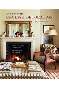 English Decoration: Timeless Inspiration for the Contemporary Home