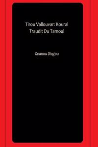 Tirou Vallouvar: Koural Traudit Du Tamoul