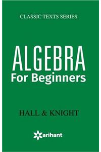 Algebra for Beginners