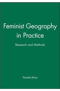 Feminist Geography in Practice