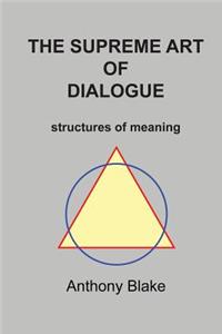 The Surpeme Art of Dialogue