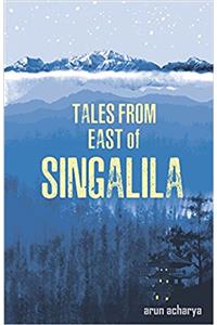 Tales from East of Singalila