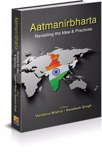 Aatmanirbharta - Revisiting the Idea and Practices