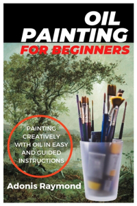 Oil Painting for Beginners