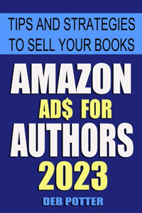 Amazon Ads for Authors: Tips and Strategies to Sell Your Books