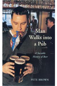 Man Walks Into A Pub