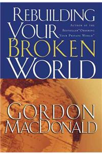 Rebuilding Your Broken World