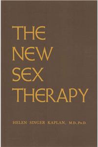 New Sex Therapy: Active Treatment Of Sexual Dysfunctions