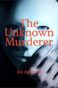 THE UNKNOWN MURDERER