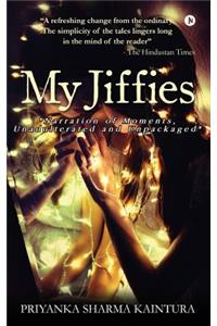 My Jiffies: "narration of Moments, Unadulterated and Unpackaged"