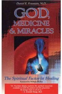 God, Medicine, and Miracles