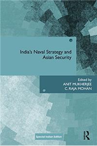 India's Naval Strategy and Asian Security