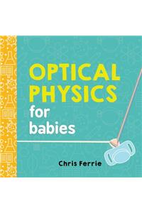 Optical Physics for Babies