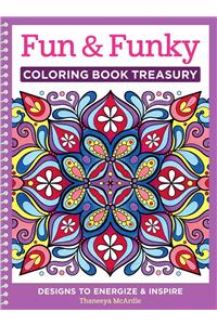 Fun & Funky Coloring Book Treasury