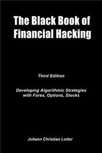 Black Book of Financial Hacking: Passive Income with Algorithmic Trading Strategies