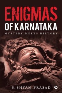 Enigmas of Karnataka: Mystery meets History