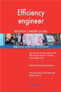 Efficiency engineer RED-HOT Career Guide; 2565 REAL Interview Questions