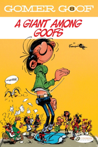 Gomer Goof Vol. 8: A Giant Among Goofs: A Giant Among Goofs