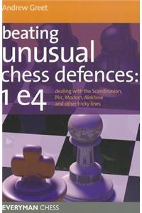 Beating Unusual Chess Defences