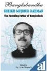 Bangabandhu Sheikh Mujibur Rahman