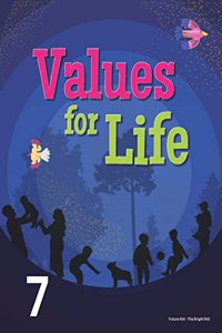 Values for Life Class 7 by Future Kids Publications