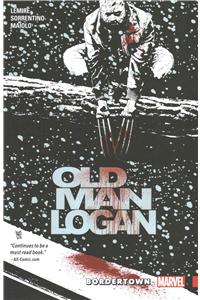 Wolverine: Old Man Logan Vol. 2: Bordertown