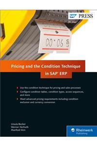 Pricing and the Condition Technique in SAP ERP