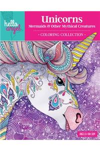 Hello Angel Unicorns, Mermaids & Other Mythical Creatures Coloring Collection