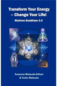 Transform your energy - Change your life!