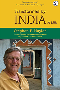 Transformed by India: A Life