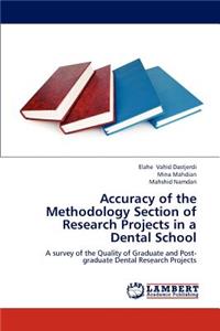 Accuracy of the Methodology Section of Research Projects in a Dental School