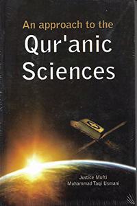 Approach To The Qur’Anic Sciences, An (Uloomul-Qur’An)