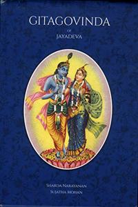 Gita Govinda of Jayadeva: A study in Sahitya & Natya (Text, Translation & Notes)