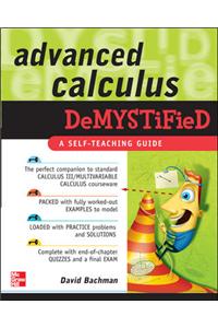 Advanced Calculus Demystified