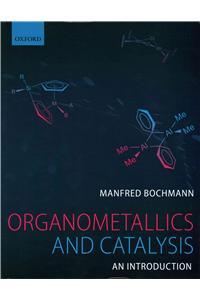 Organometallics and Catalysis